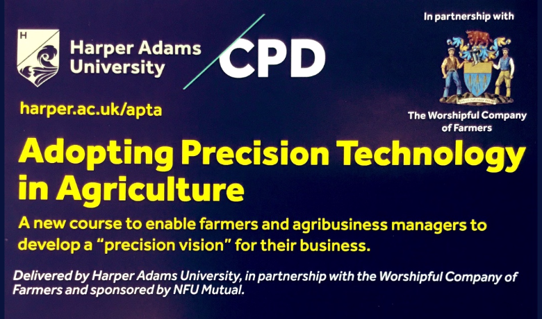 New course at Harper Adams "Adopting Precision Technology in Agriculture"  launched at NFU Conference 2019 - in partnership with the WCF